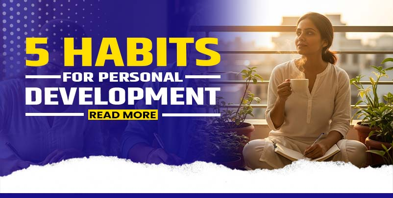 5 Powerful Habits to Transform Your Life and Boost Personal Growth